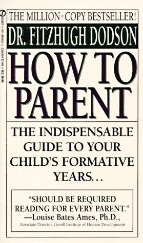 9780451156259: How to Parent