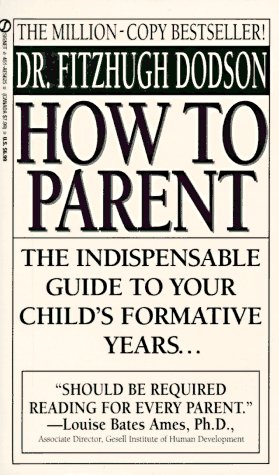 How to Parent (9780451156259) by Dodson, Fitzhugh