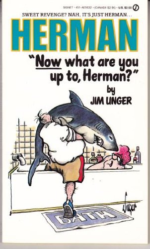 9780451156327: Unger Jim : "Now What are You up to, Herman?" (Signet)