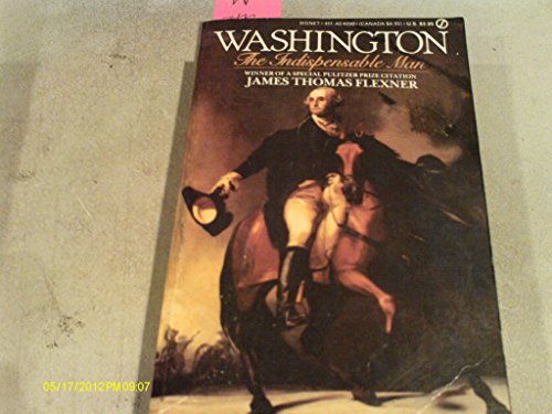 Imagen de archivo de Washington: The Indispensable Man (Signet) a la venta por Wonder Book