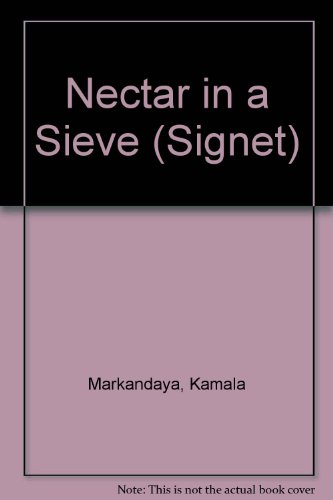 9780451156471: Markandaya Kamala : Nectar in A Sieve (Signet)