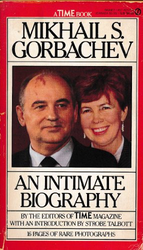 Stock image for Mikhail S. Gorbachev : An Intimate Biography for sale by Better World Books