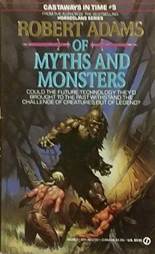 Stock image for Of Myths and Monsters (Castaways in Time, No. 5) for sale by SecondSale