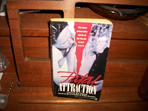 9780451157263: Fatal Attraction: A Novel