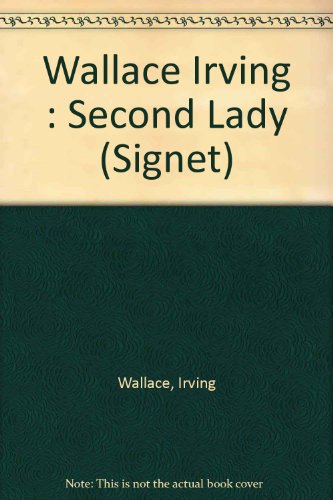 Imagen de archivo de The Second Lady (Signet) a la venta por Redux Books