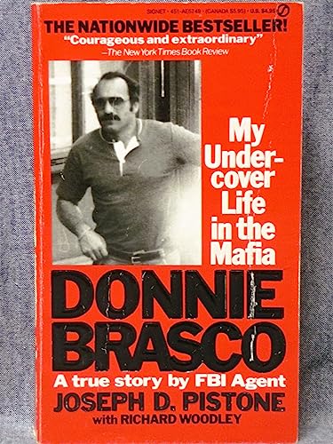 9780451157492: Donnie Brasco: My Undercover Life in the Mafia, a True Story By Fbi Agent