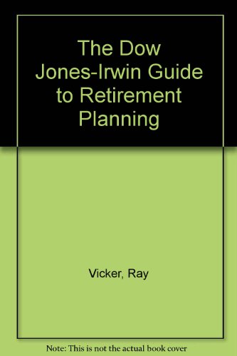 Beispielbild fr The Dow Jones-Irwin Guide to Retirement Planning zum Verkauf von Better World Books
