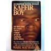 9780451157997: Kaffir Boy: The True Story of a Black Youth's Coming of Age in Apartheid South Africa