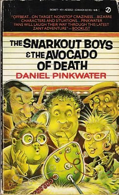 9780451158529: Pinkwater Daniel : Snarkout Boys&the Avacado of Death