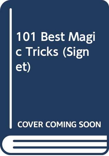 Beispielbild fr One Hundred One Best Magic Tricks zum Verkauf von Better World Books