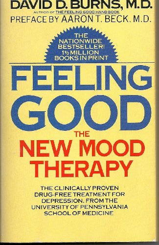 Beispielbild fr Feeling Good : The New Mood Therapy zum Verkauf von Better World Books