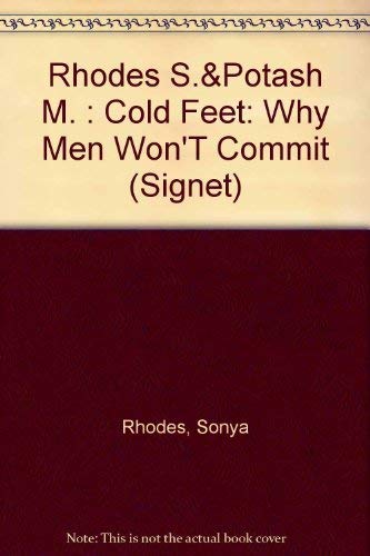 Imagen de archivo de Cold Feet : Why Men Don't Commit a la venta por Better World Books: West