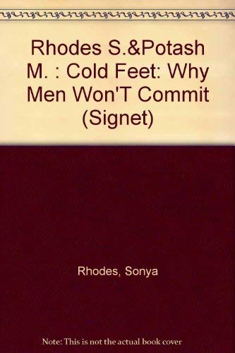 9780451159106: Cold Feet: Why Men Won't Commit