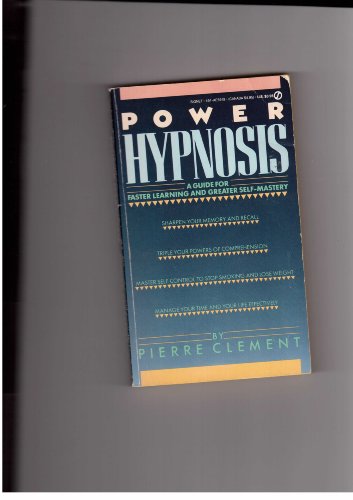 Beispielbild fr Power Hypnosis : A Guide for Faster Learning and Greater Self-Mastery zum Verkauf von Better World Books