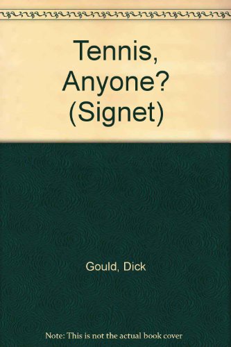 9780451159281: Gould Dick : Tennis, Anyone? (Revised Edn) (Signet)