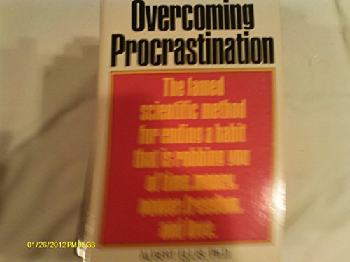 Imagen de archivo de Overcoming Procrastination: Or How to Think and Act Rationally in Spite of Life's Inevitable Hassles a la venta por Jenson Books Inc