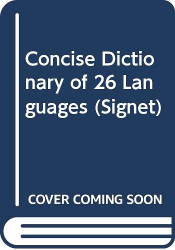 9780451159465: Concise Dictionary of Twenty Six Languages