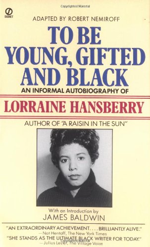 Stock image for To Be Young, Gifted and Black: An Informal Autobiography for sale by SecondSale
