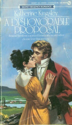 Stock image for A Dishonorable Proposal (Regency Romance) for sale by Irish Booksellers