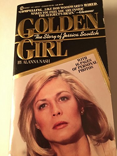 Imagen de archivo de Golden Girl : The Story of Jessica Savitch a la venta por Better World Books