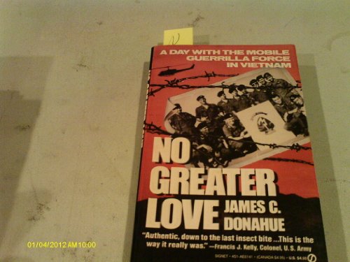 Stock image for No Greater Love: A Day with the Mobile Guerilla Force in Vietnam for sale by KingChamp  Books