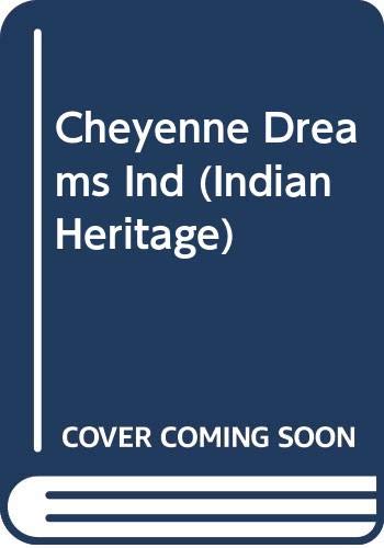 9780451162571: Lederer Paul Joseph : Indian Heritage 4:Cheyenne Dreams (Signet)