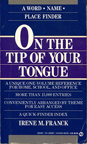 Beispielbild fr On the Tip of Your Tongue : The Word/Name/Place Finder zum Verkauf von Better World Books