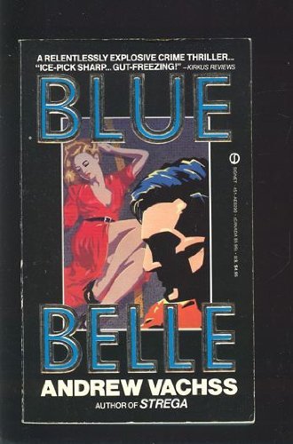 9780451162908: Vachss Andrew : Blue Belle