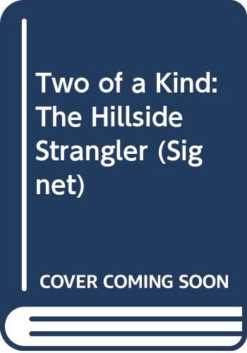 9780451163028: Two of a Kind: The Hillside Stranglers
