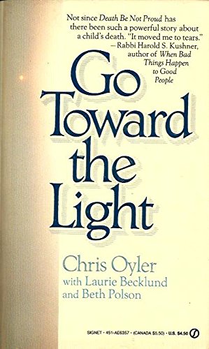 9780451163578: Go Toward the Light