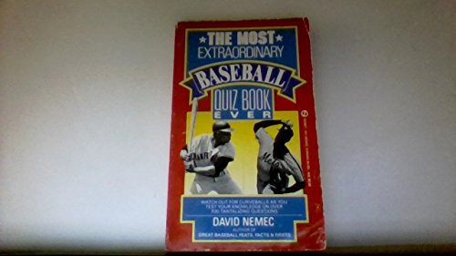 The Most Extraordinary Baseball Quiz Book, Ever (9780451164506) by Nemec, David