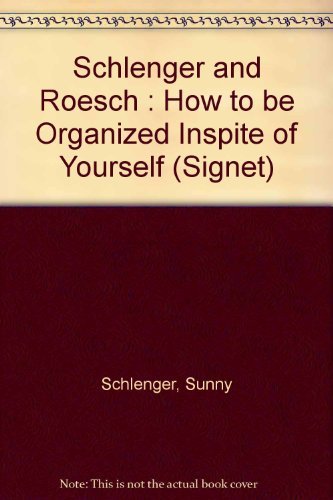 Stock image for How to Be Organized in Spite of Yourself : Time and Space Management That Works with Your Personal Style for sale by Better World Books: West