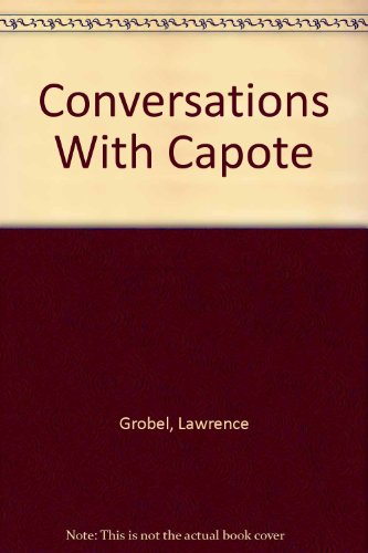 Stock image for Conversations with Capote for sale by Library House Internet Sales