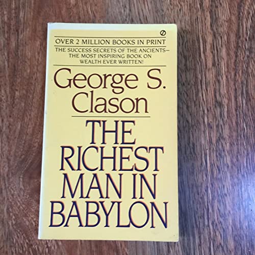 Beispielbild fr The Richest Man in Babylon : The Success Secrets of the Ancients zum Verkauf von Better World Books