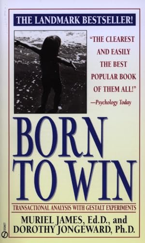 Stock image for Born to Win: Transactional Analysis with Gestalt Experiments for sale by SecondSale