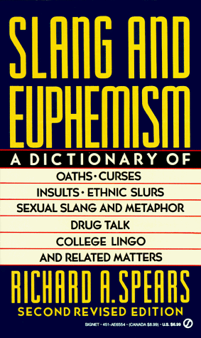 Beispielbild fr Slang and Euphemism: Second Revised Edition (Signet) zum Verkauf von Wonder Book