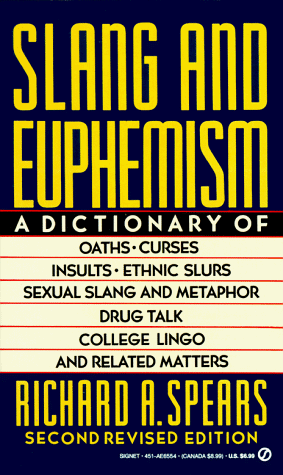 Imagen de archivo de Slang and Euphemism: Second Revised Edition (Signet) a la venta por SecondSale