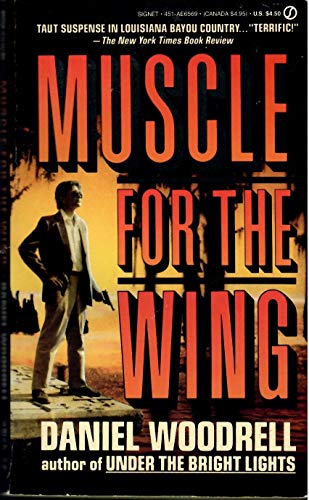 9780451165695: Muscle for the Wing