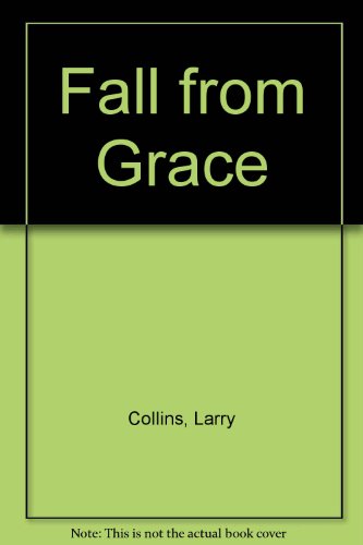 Fall from Grace (9780451165725) by Collins, Larry