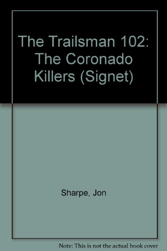 Beispielbild fr The Trailsman 102: The Coronado Killers (Signet) zum Verkauf von Goldstone Books