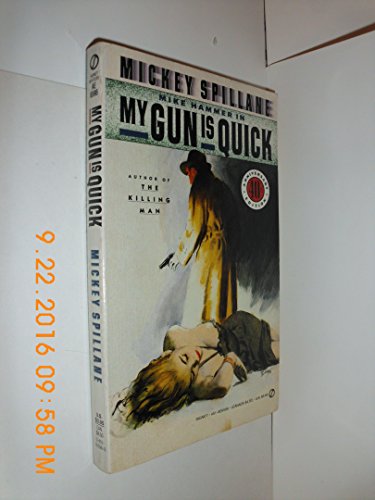 9780451165961: Spillane Mickey : My Gun is Quick (40th Anniversary Edn) (Signet)