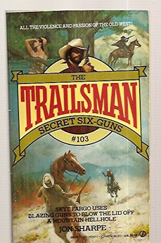 9780451166111: Sharpe Jon : Trailsman 103: Secret Six-Guns (Signet)
