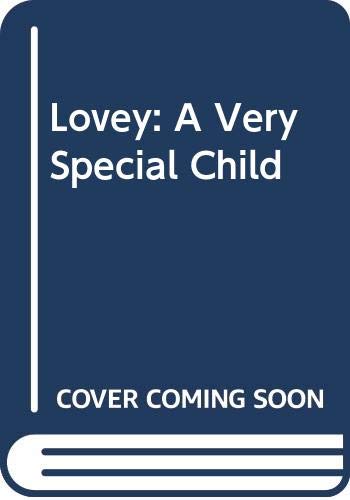 9780451166272: Lovey, a Very Special Child