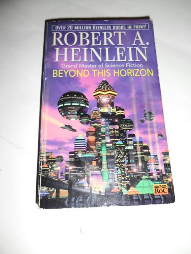 heinlein beyond this horizon heinlein beyond this horizon