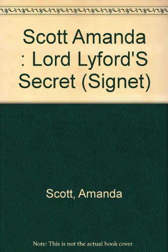 Lord Lyford's Secret (9780451167149) by Scott, Amanda