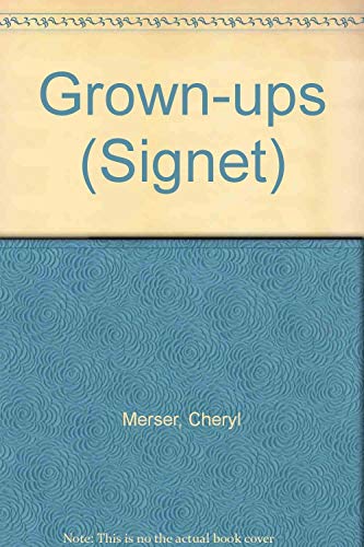 Grown-ups (9780451167439) by Merser, Cheryl