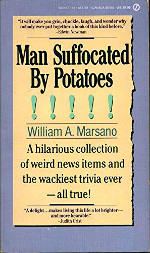 9780451167514: Marsano William A. : Man Suffocated by Potatoes (Signet)