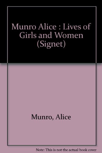 Lives of Girls and Women (9780451167545) by Munro, Alice