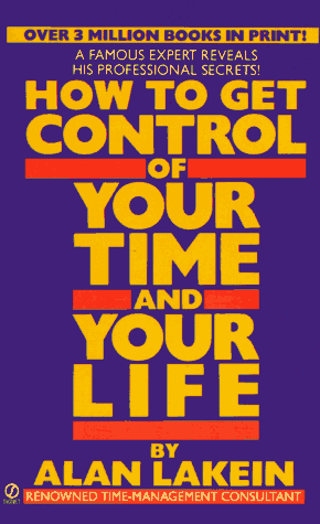 Stock image for How to Get Control of Your Time and Your Life for sale by Red's Corner LLC
