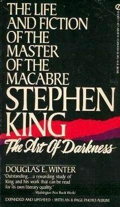 Stock image for Stephen King: The Art of Darkness: The Life and Fiction of the Master of Macabre for sale by HPB Inc.